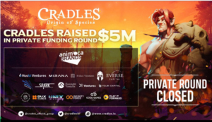 Cradles Closes $5 Million Private Funding Round Led by Animoca Brands